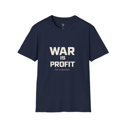 "War is Profit" T-Shirt