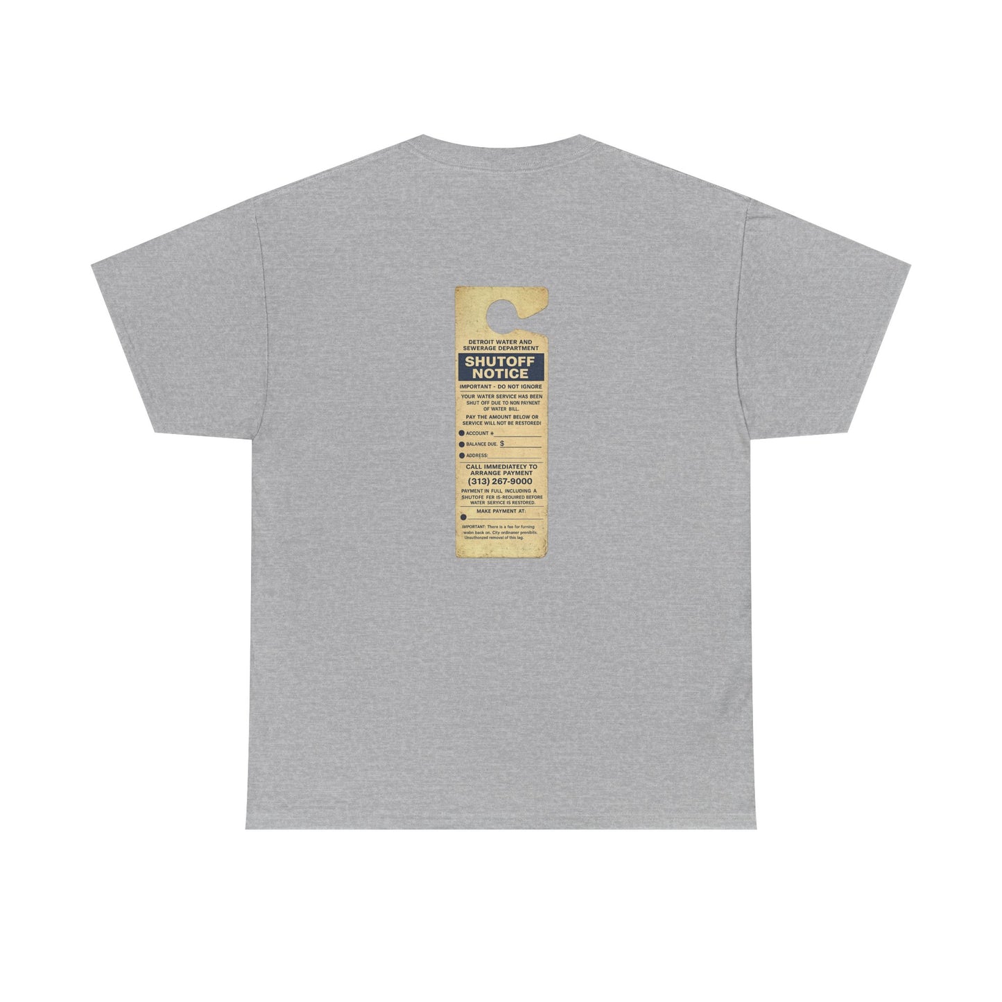"WATER SHUT-OFF NOTICE" Tee