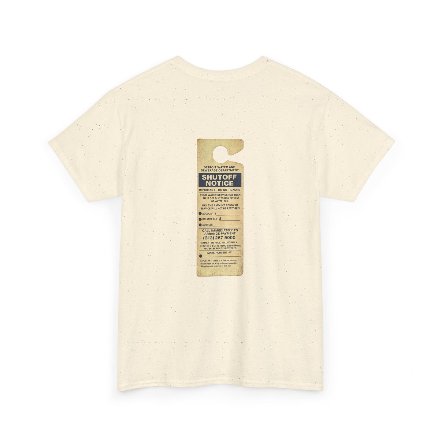 "WATER SHUT-OFF NOTICE" Tee