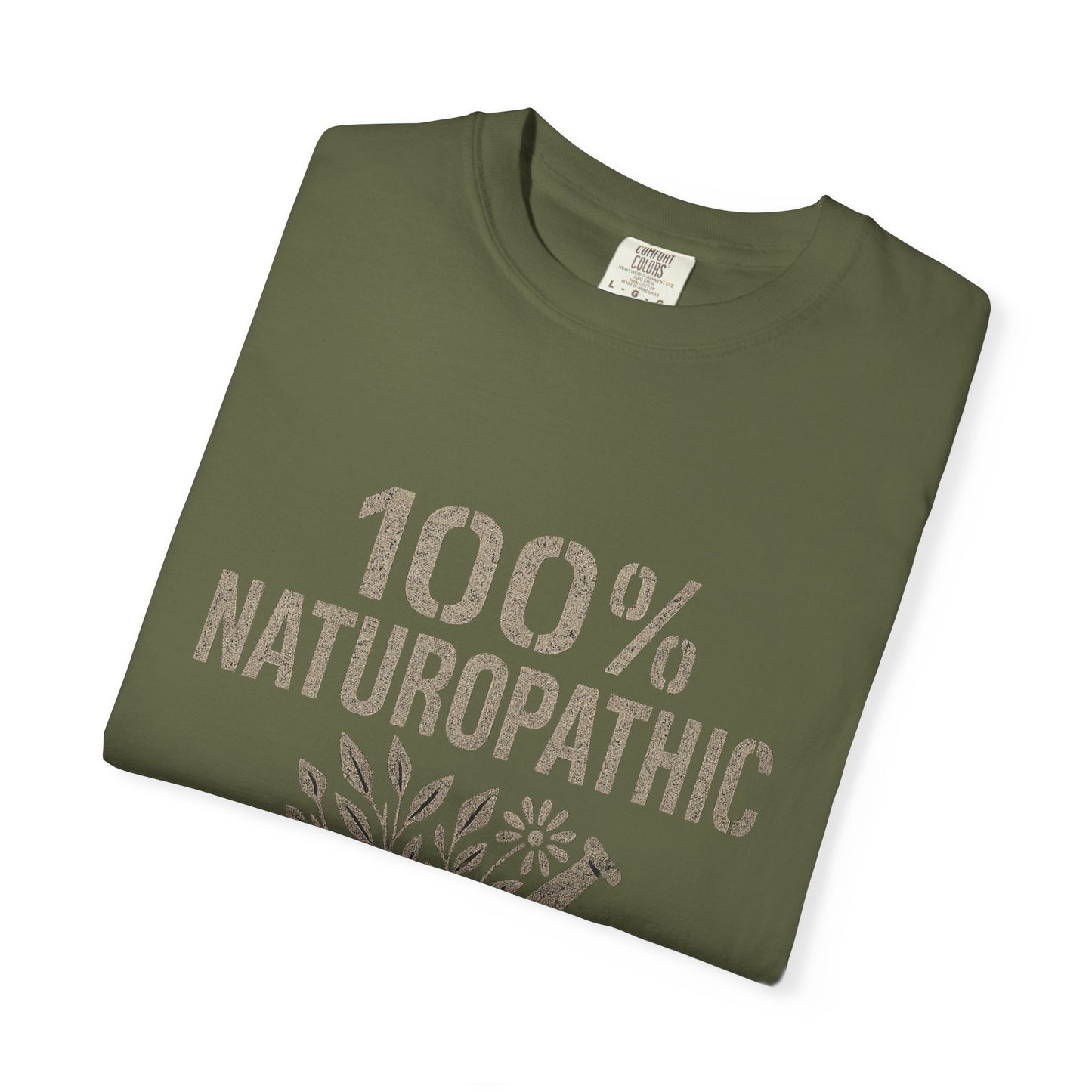 "100% Naturopathic" T-shirt