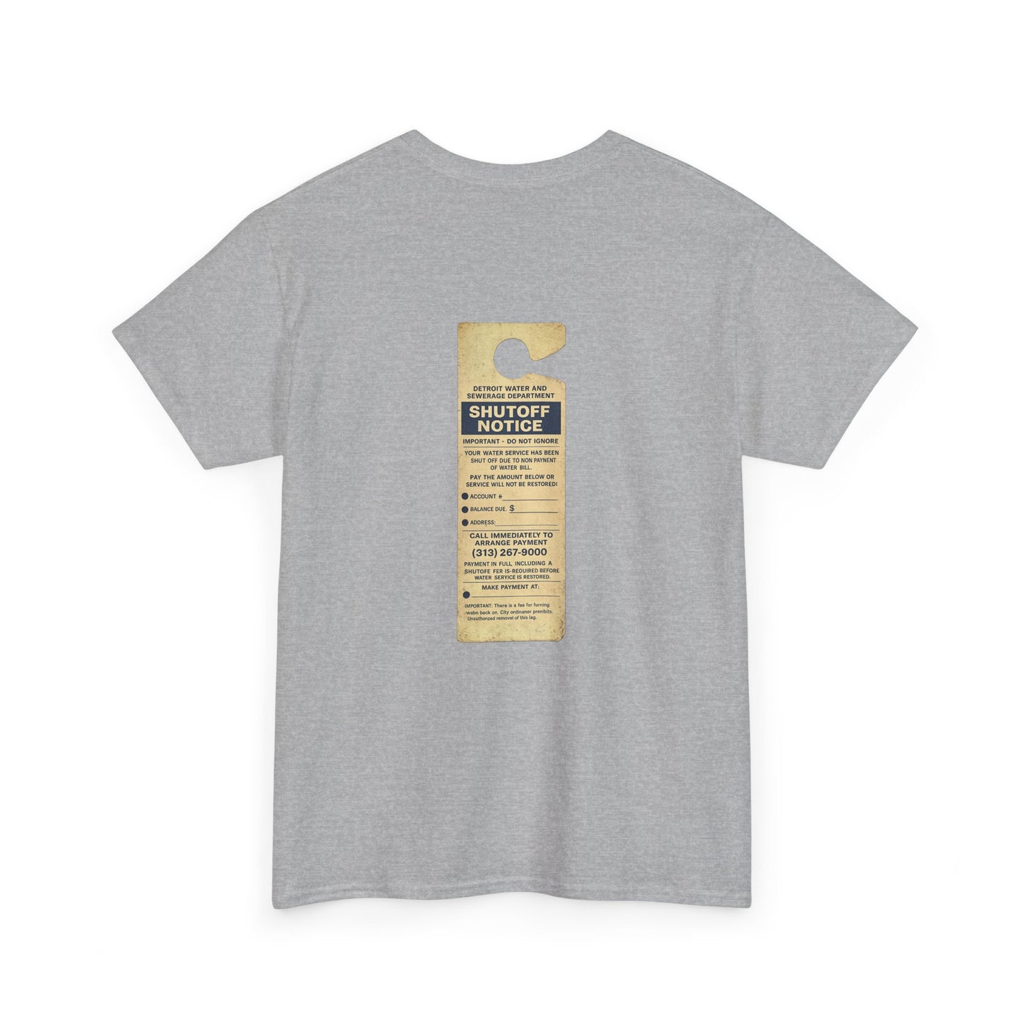 "WATER SHUT-OFF NOTICE" Tee