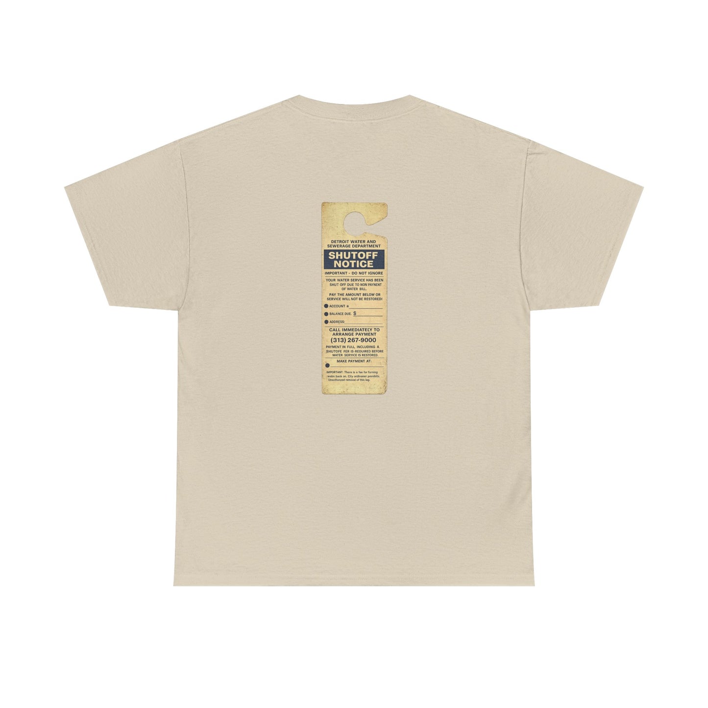 "WATER SHUT-OFF NOTICE" Tee