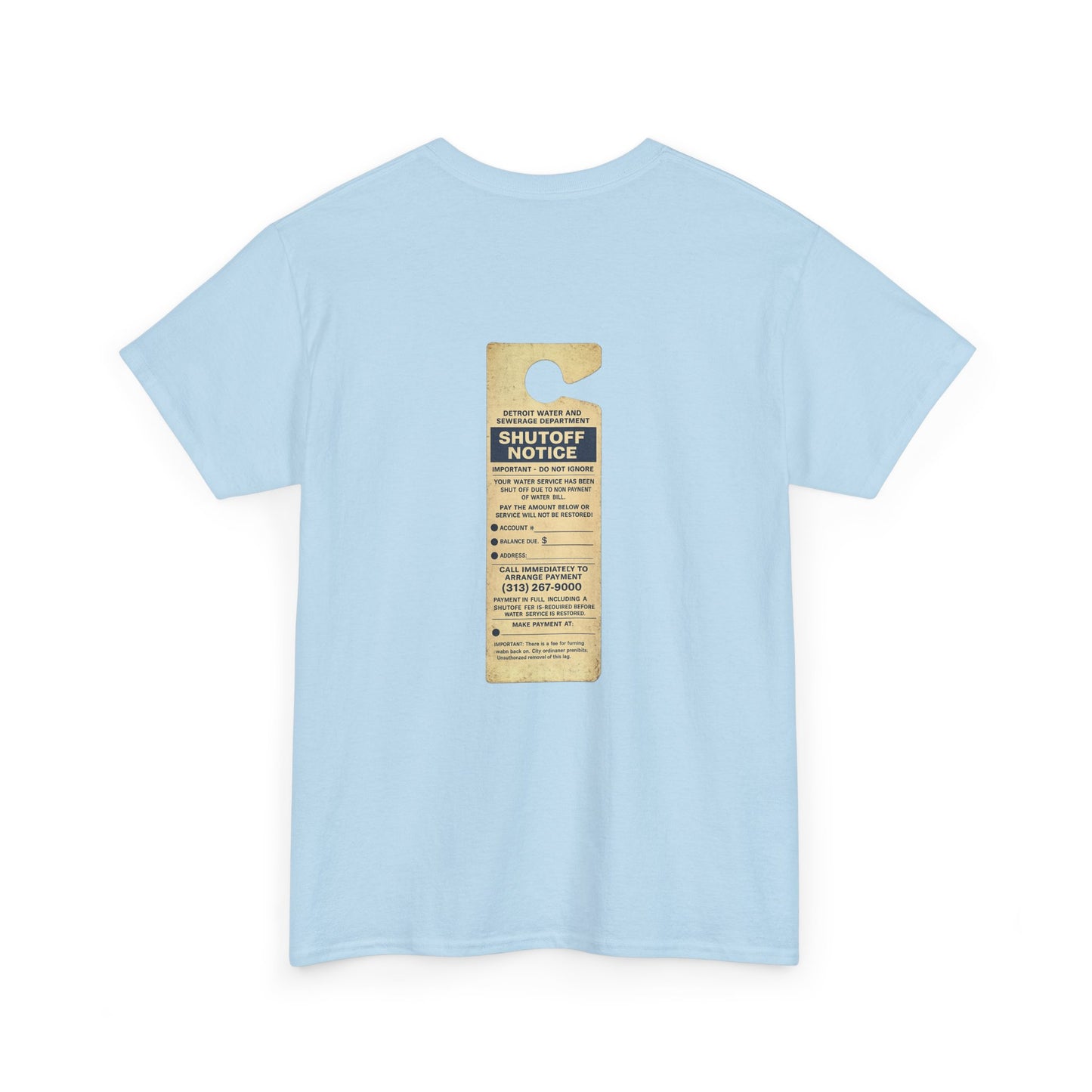 "WATER SHUT-OFF NOTICE" Tee