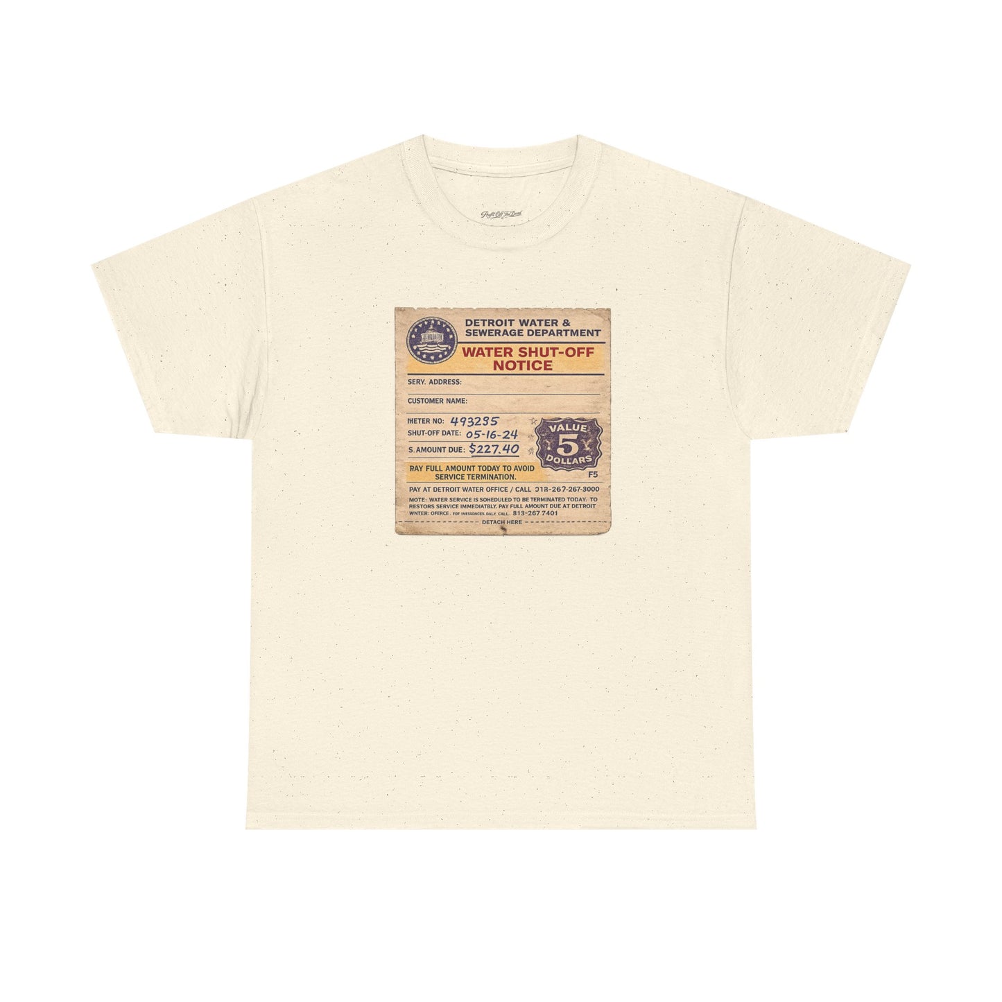 "WATER SHUT-OFF NOTICE" Tee