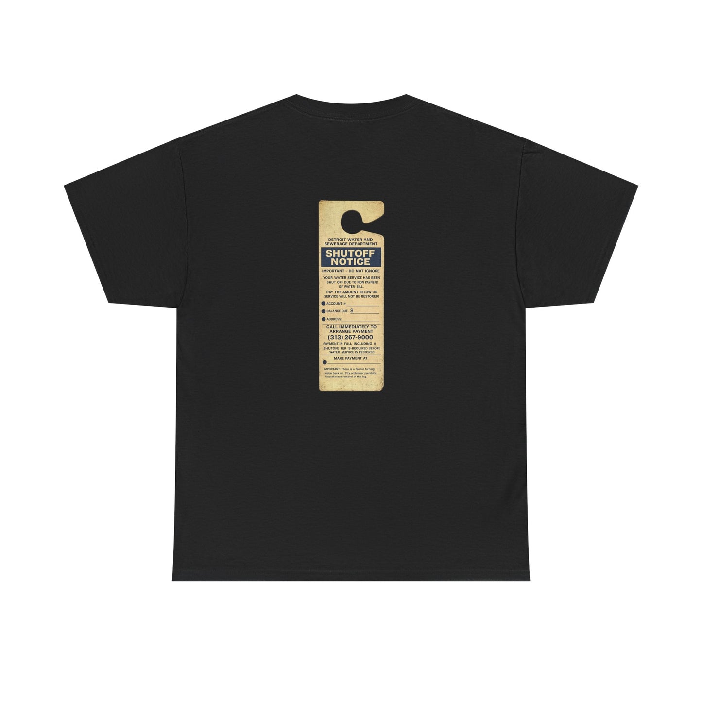"WATER SHUT-OFF NOTICE" Tee