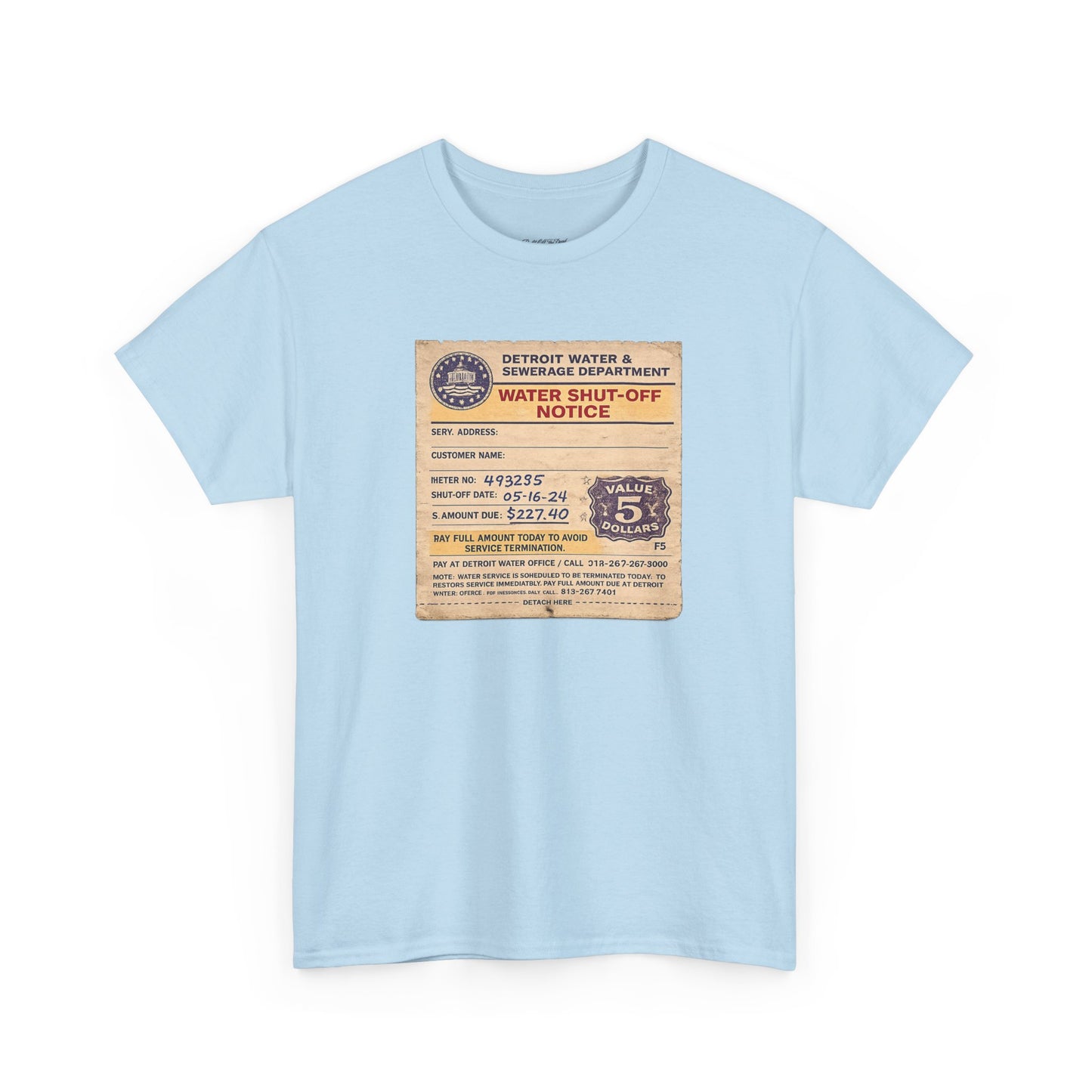 "WATER SHUT-OFF NOTICE" Tee