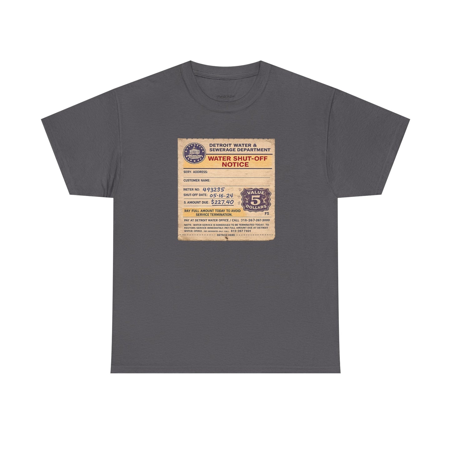 "WATER SHUT-OFF NOTICE" Tee