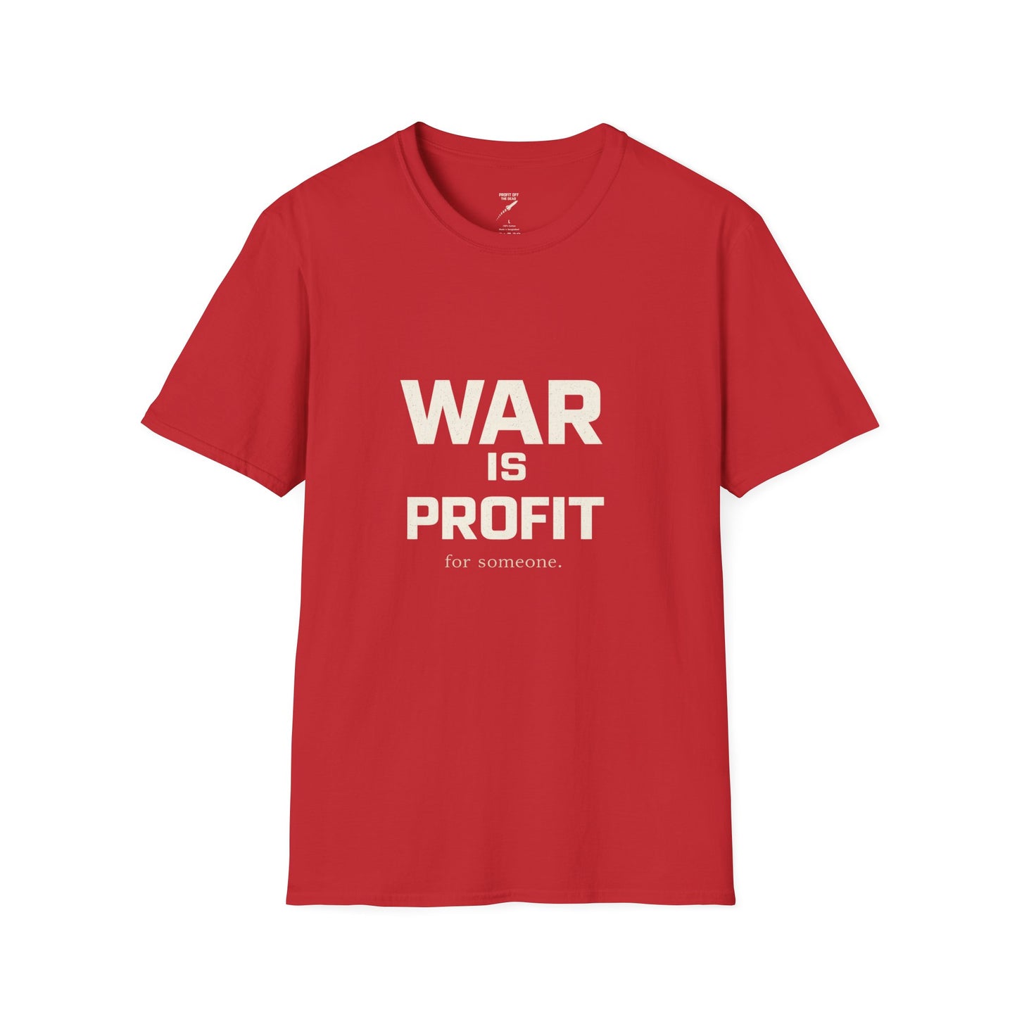 "War is Profit" T-Shirt