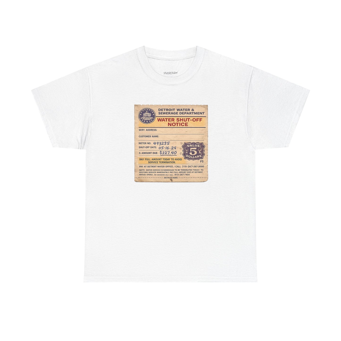 "WATER SHUT-OFF NOTICE" Tee