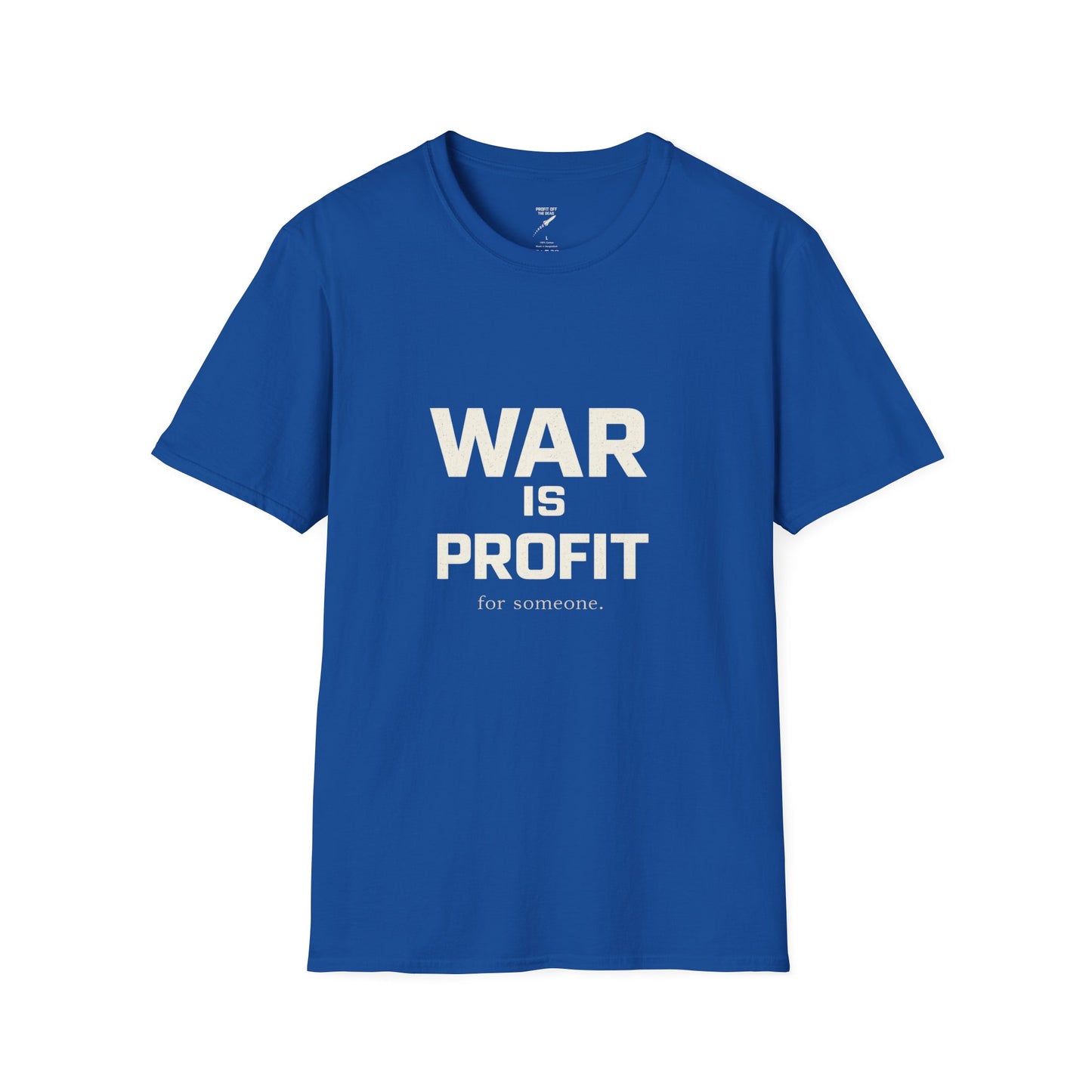 "War is Profit" T-Shirt
