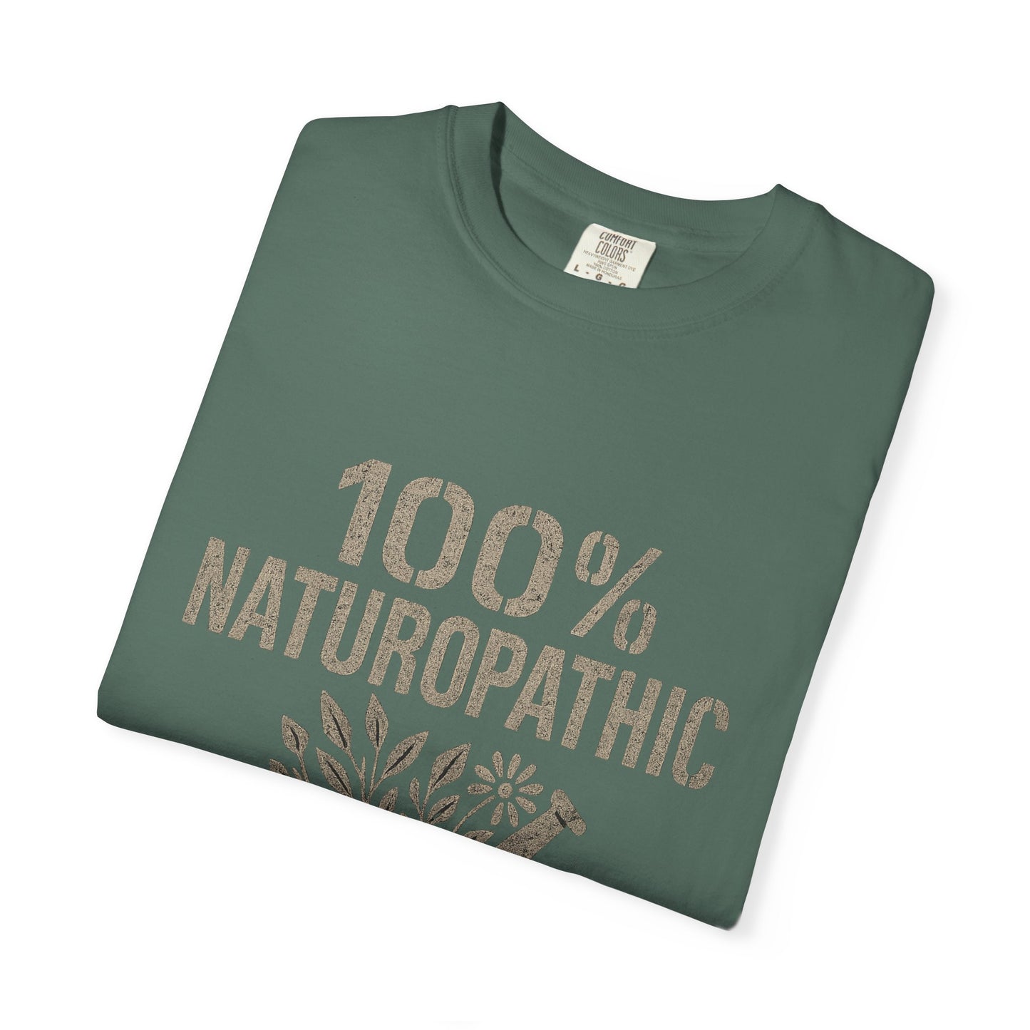 "100% Naturopathic" T-shirt