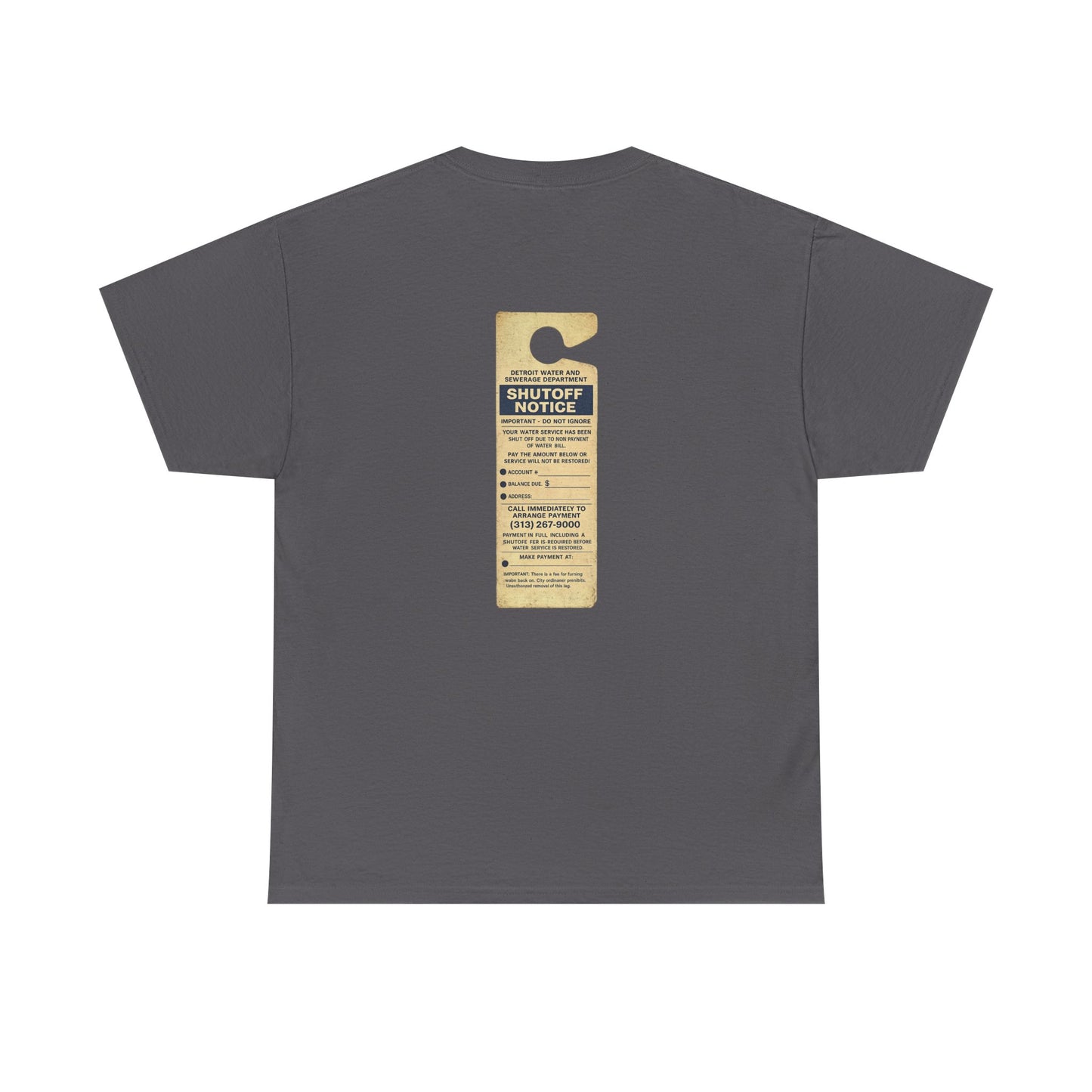 "WATER SHUT-OFF NOTICE" Tee