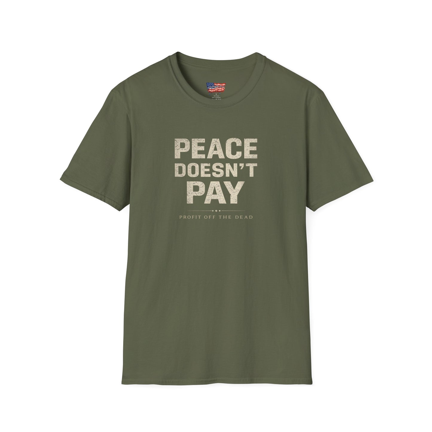 "Peace Doesn't Pay" T-Shirt