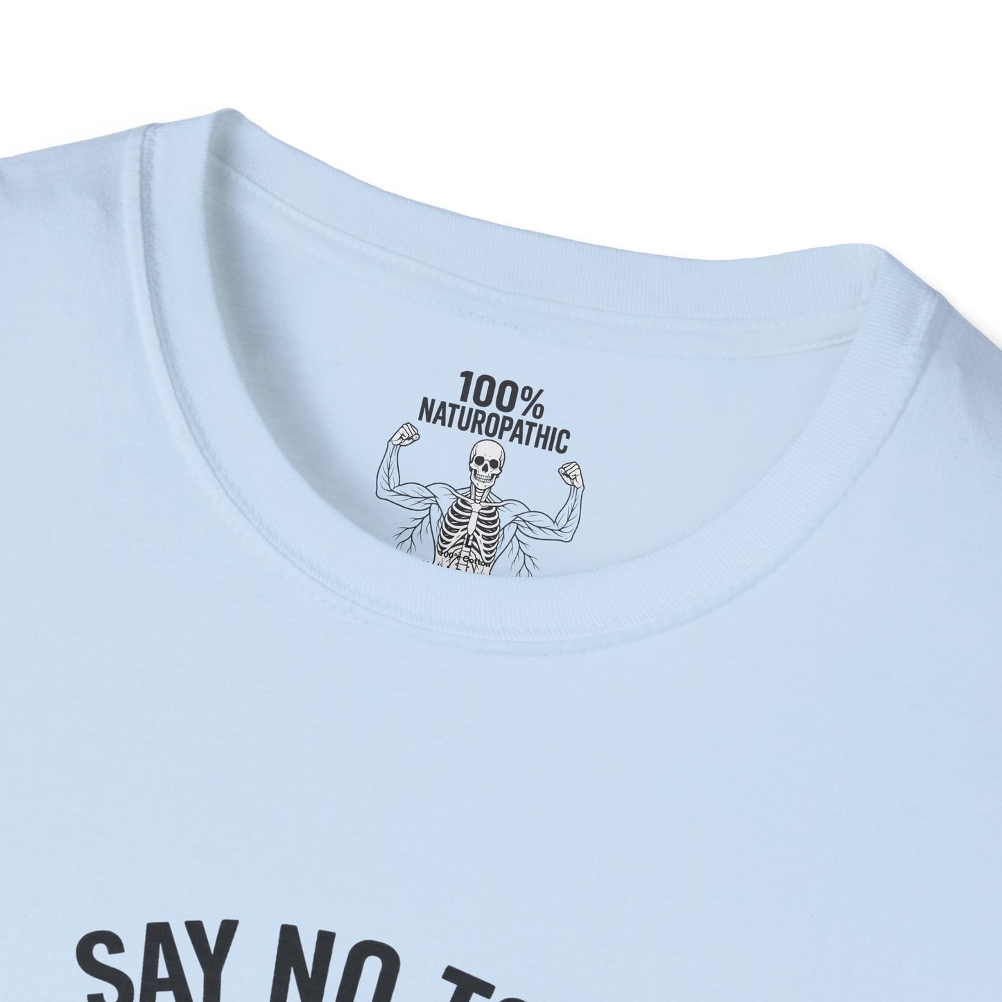 "Just Say No" Unisex Softstyle T-Shirt