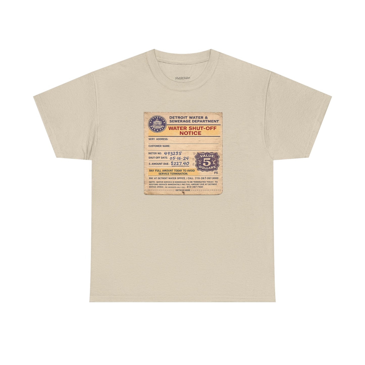 "WATER SHUT-OFF NOTICE" Tee