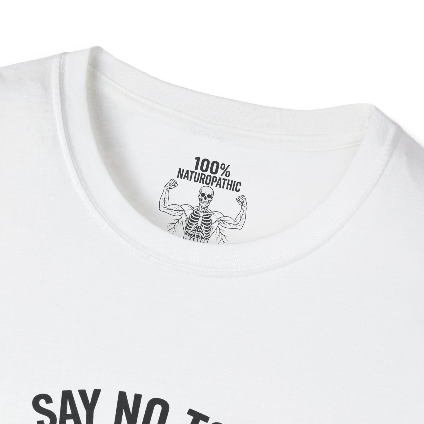 "Just Say No" Unisex Softstyle T-Shirt