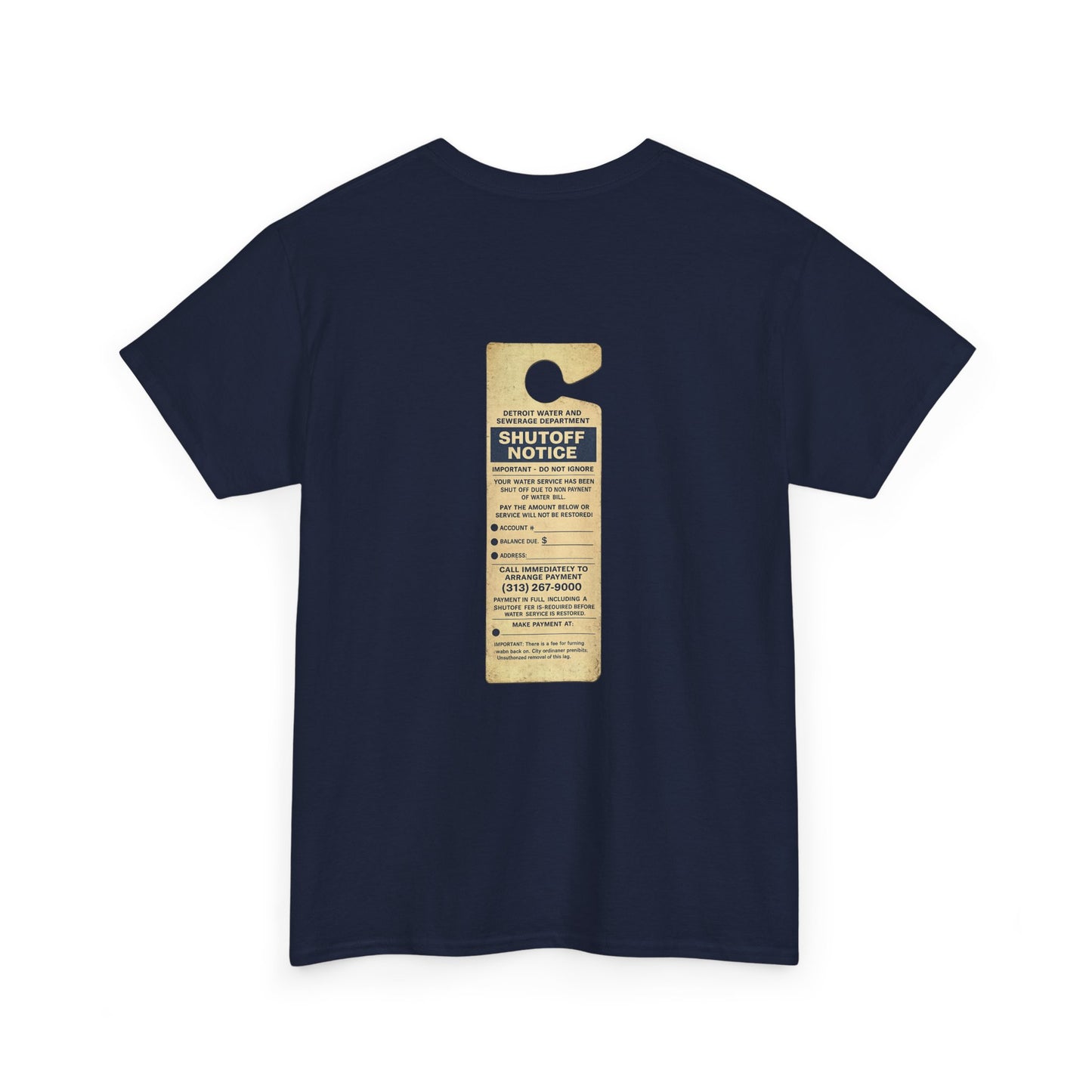 "WATER SHUT-OFF NOTICE" Tee