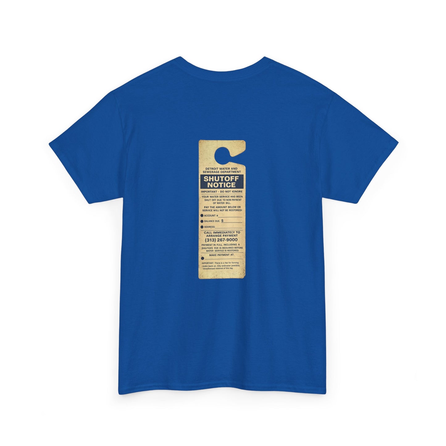 "WATER SHUT-OFF NOTICE" Tee