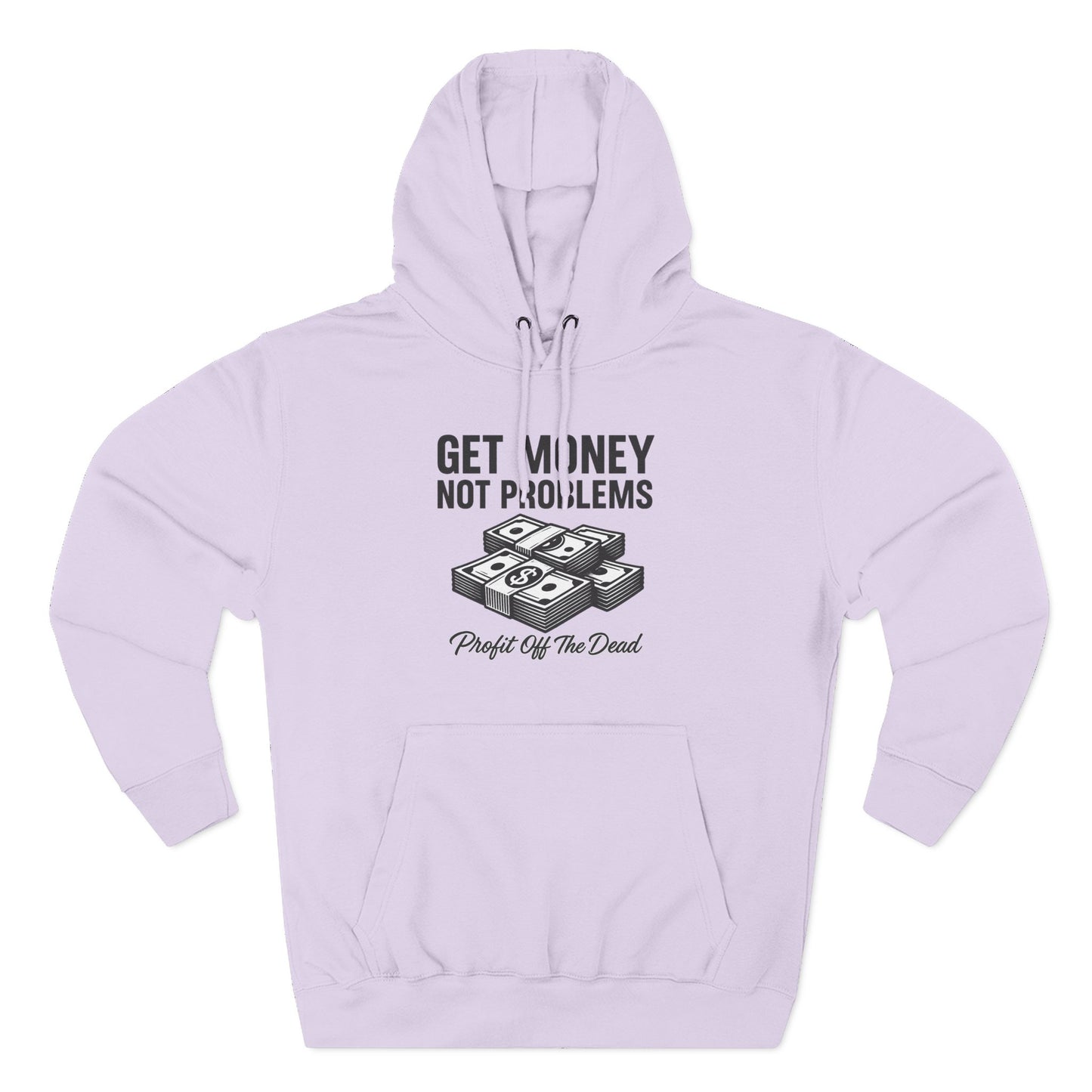 "Get Money" Three-Panel Fleece Hoodie