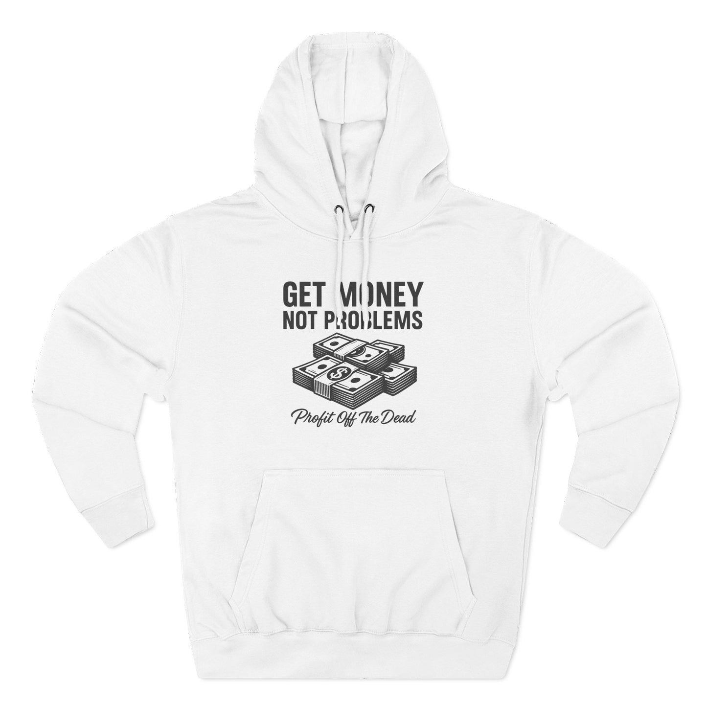 "Get Money" Three-Panel Fleece Hoodie