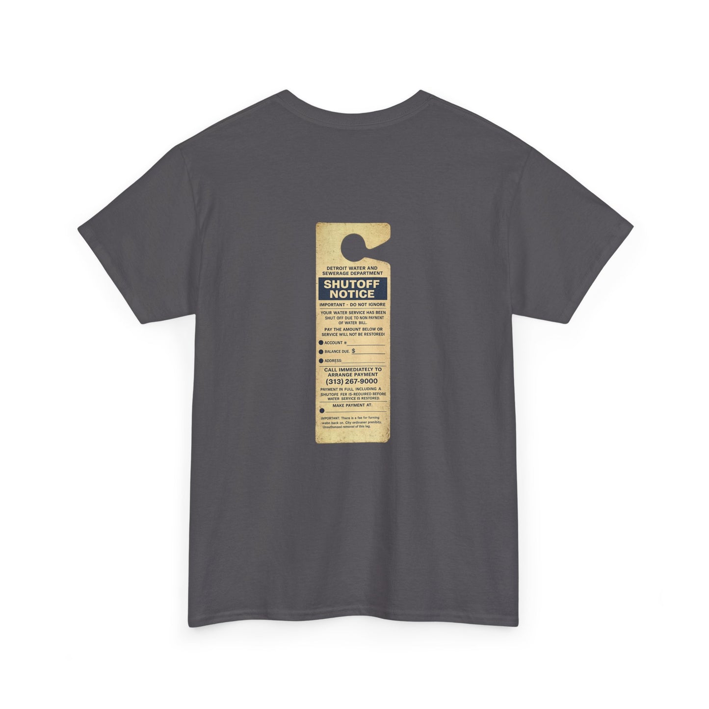"WATER SHUT-OFF NOTICE" Tee