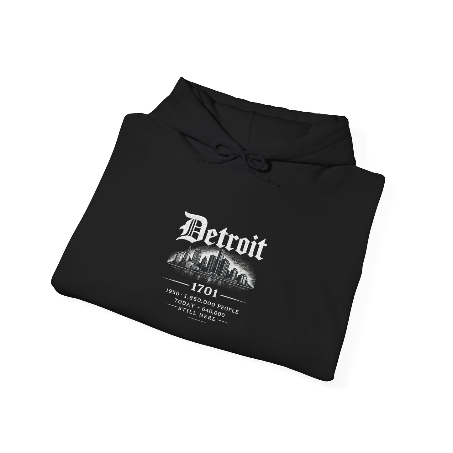"DETROIT 1701 – STILL HERE" Hooded Sweatshirt