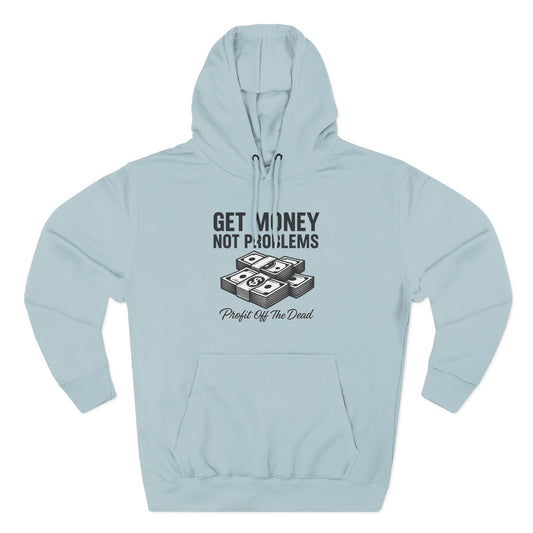 "Get Money" Three-Panel Fleece Hoodie