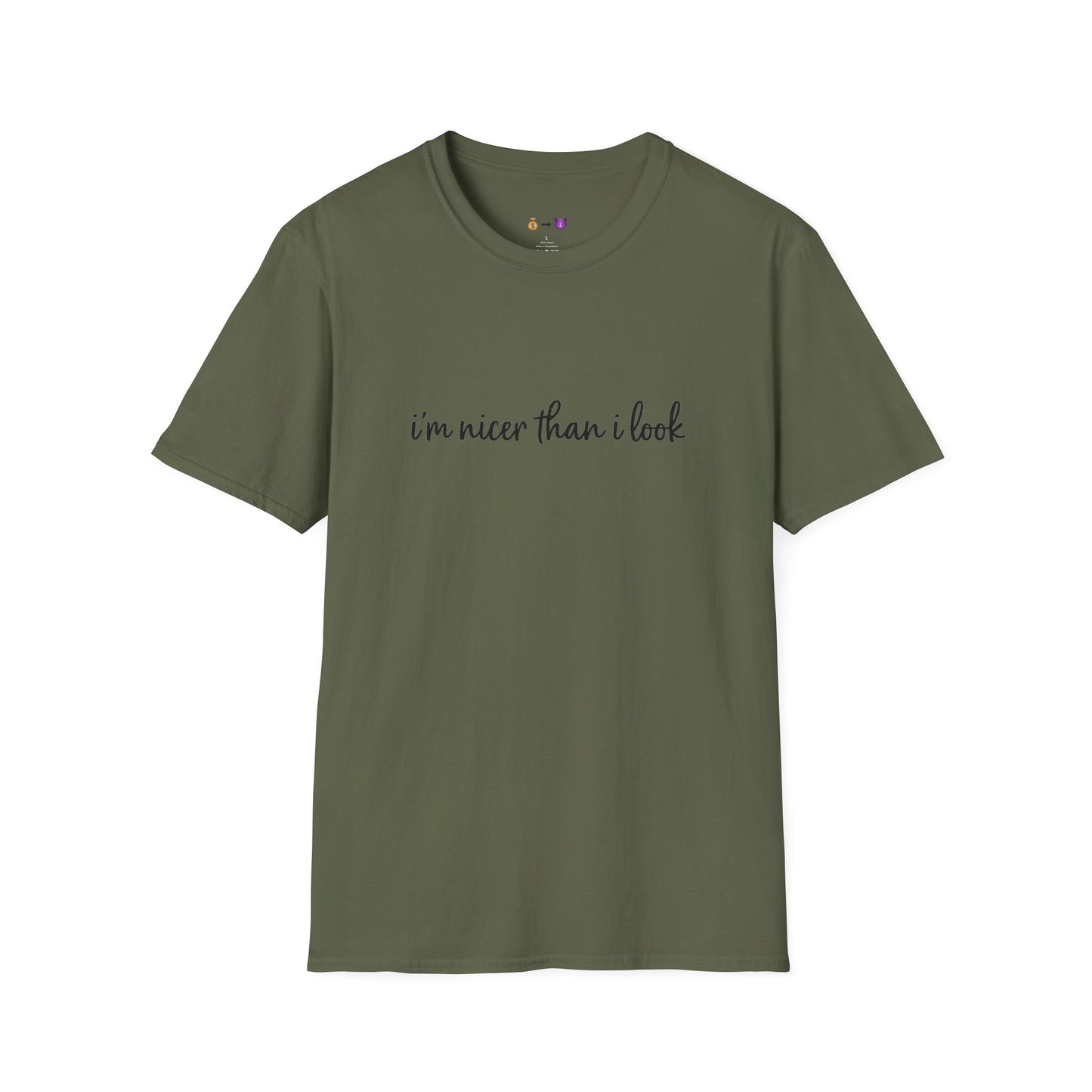 "I’m nicer than I look." T-Shirt