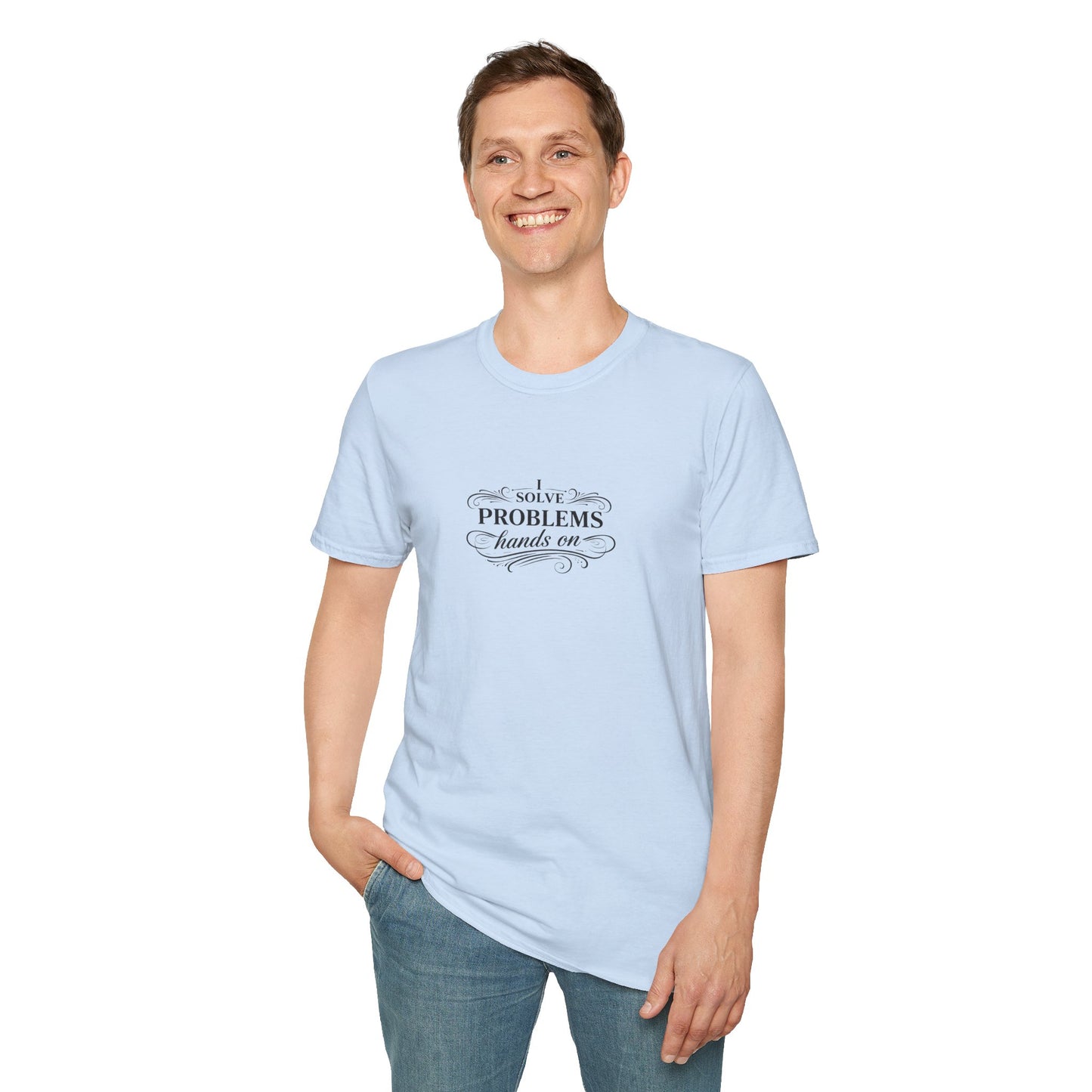 "I Solve Problems Hands On" T-Shirt