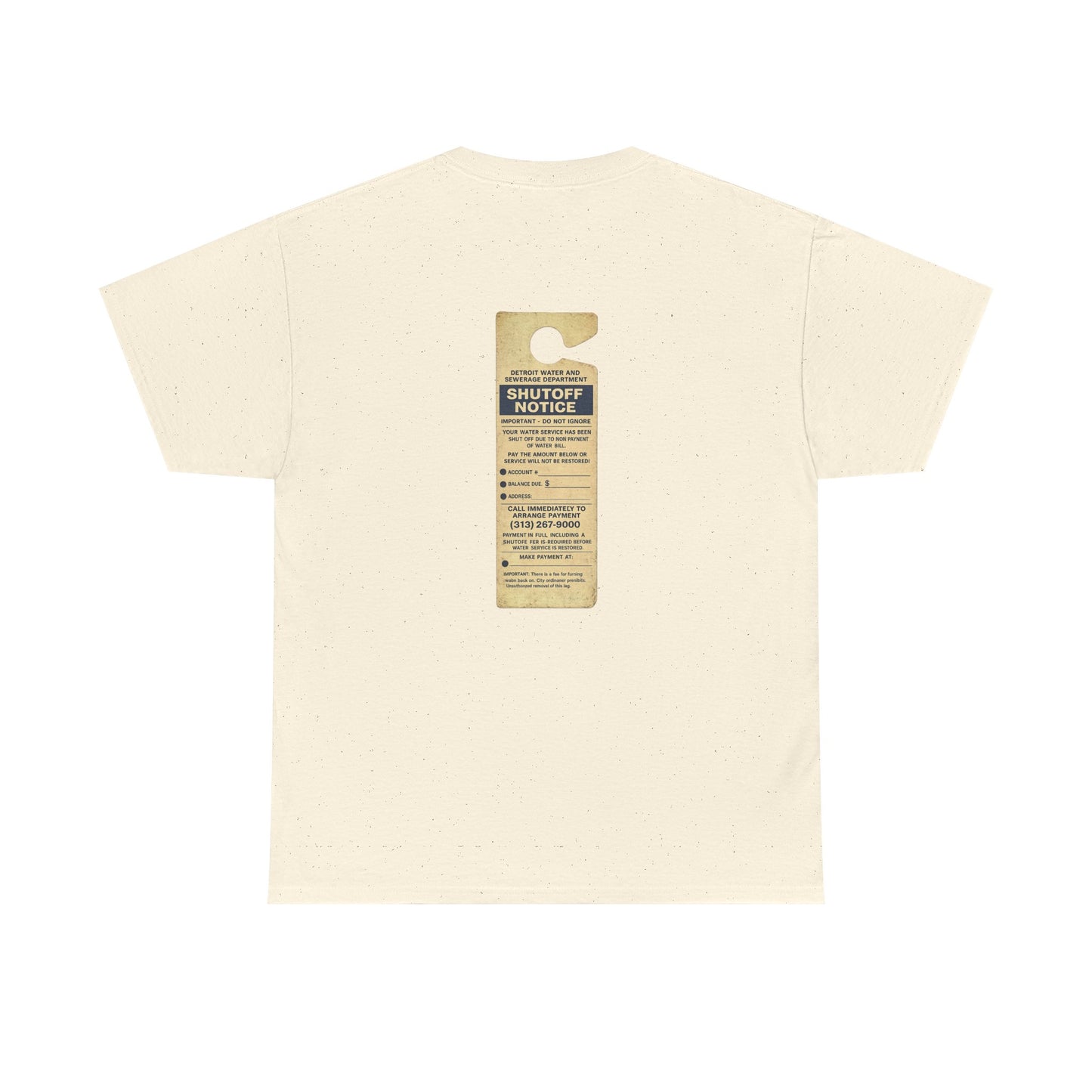 "WATER SHUT-OFF NOTICE" Tee